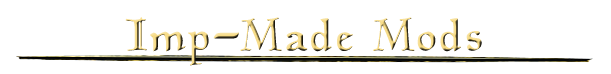 Imp-Made Mods